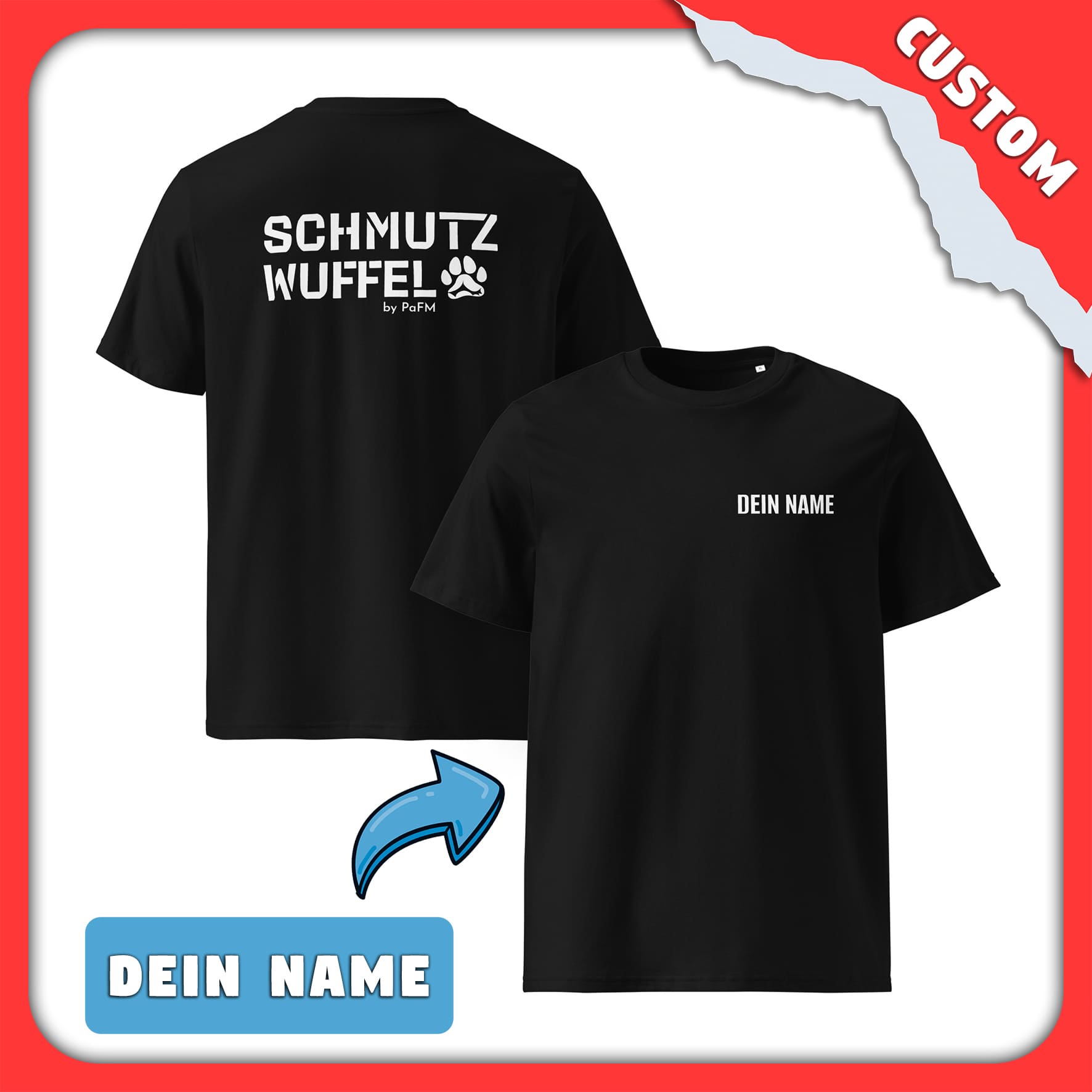 PaFM | Schmutzwuffel / Custom-Name | T-Shirt schwarz